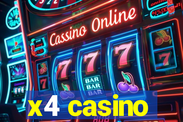 x4 casino